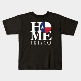 HOME Frisco Texas (white text) Kids T-Shirt